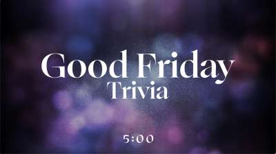 Good Friday Light Trivia Countdown