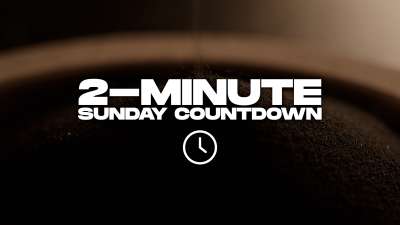 2 Minute Sunday Countdown