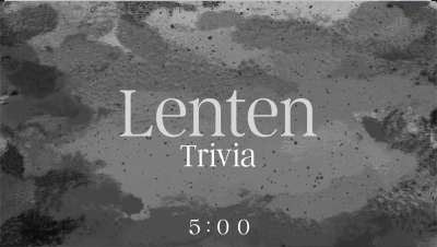 Lent Trivia Countdown